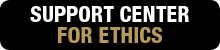 black button with "Support Center for Ethics" in gold and white text