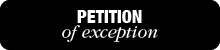 Petition of Exception Button