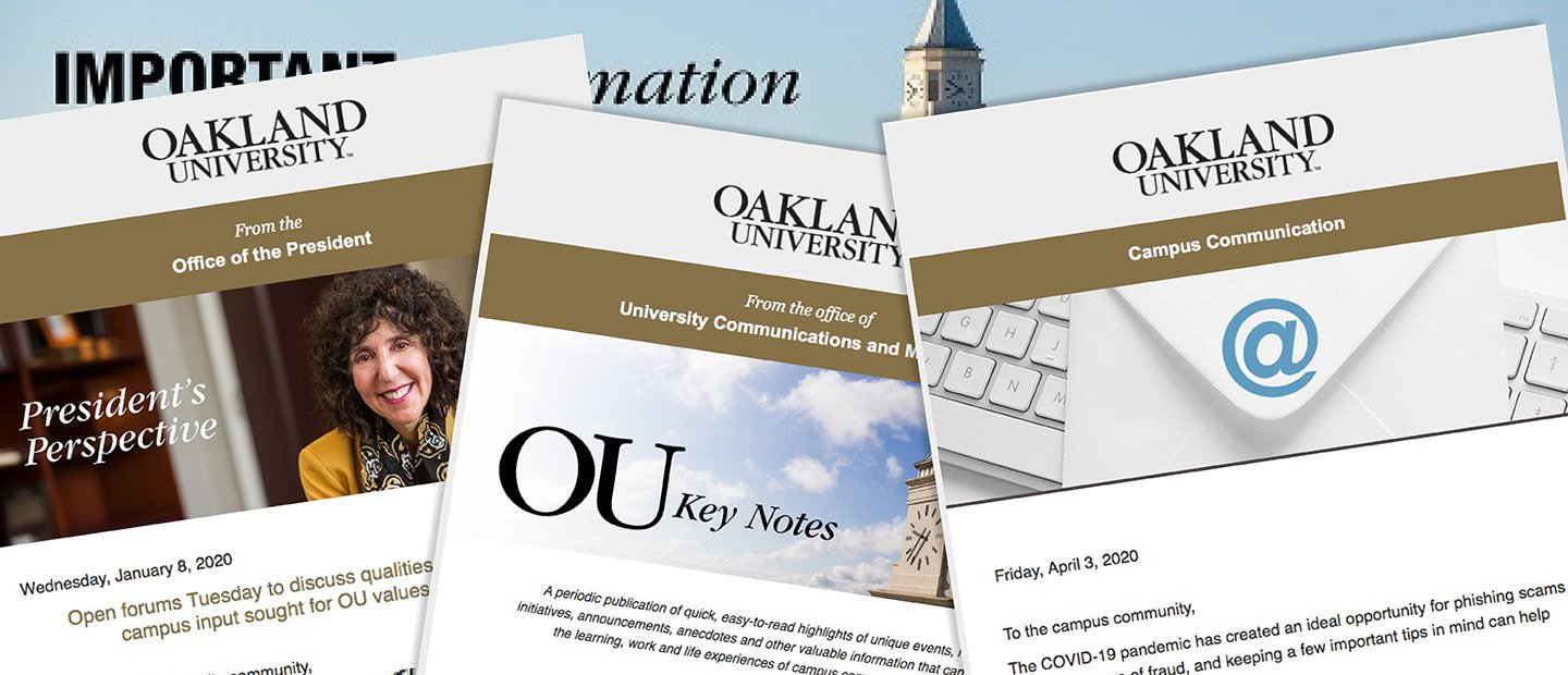 Photo collage of screenshots of e-mails, all with the Oakland University header, followed by an image and text. 